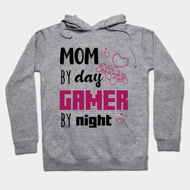 Gaming Valentines Day Gift, Funny Gamer Mom Saying Saying - Mom By Day Gamer By Night Hoodie by EleganceSpace